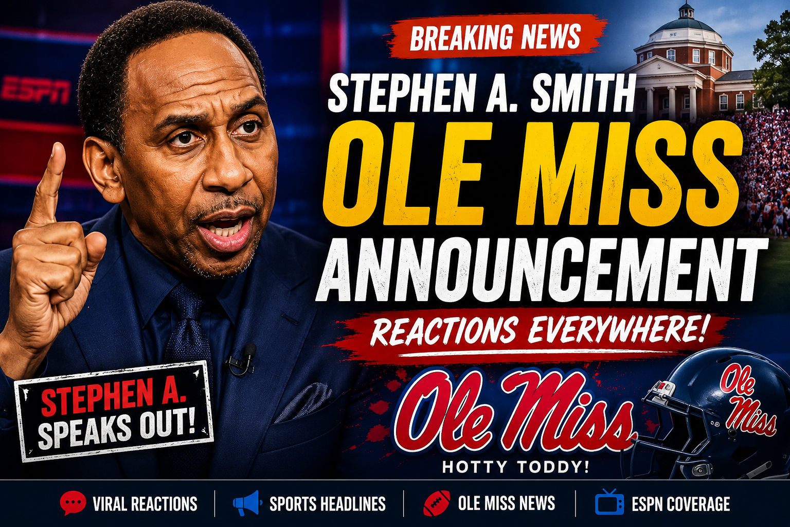 Stephen A. Smith Ole Miss announcement discussion